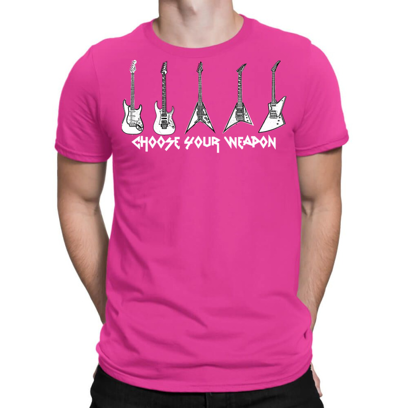 Choose Your Weapon Guitars T-Shirt by guguafoulla0 | Artistshot