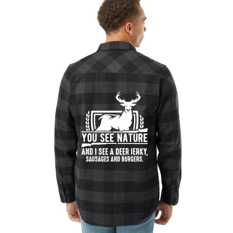 You See Nature And I See A Deer Jerky Flannel Shirt | Artistshot