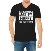 Astrophysics Makes Me Happy Aesthetic V-neck Tee | Artistshot