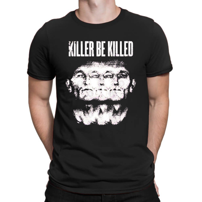 Killer Be Killed T-Shirt by ascuyfrentz | Artistshot