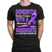 Trending Dementia Doesnt Come With A Manual It Com T-shirt | Artistshot