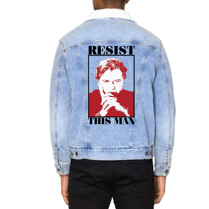 Resist This Man Unisex Sherpa-Lined Denim Jacket by loisichupeli | Artistshot