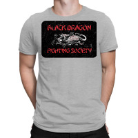 Black Dragon Fighting Society T-shirt | Artistshot