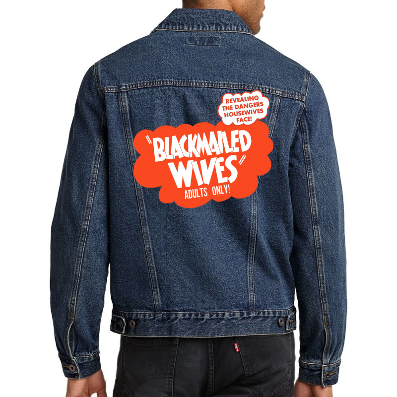 Blackmailed Wives Men Denim Jacket by fujiogathb | Artistshot