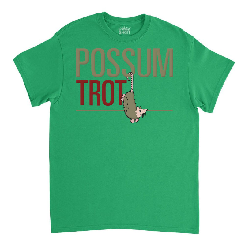 Possum Trot Classic T-shirt by hermesginderq | Artistshot