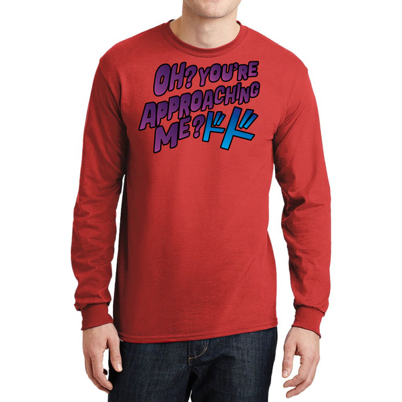 Oh  You're Approaching Me Long Sleeve Shirts by peickkerberk | Artistshot