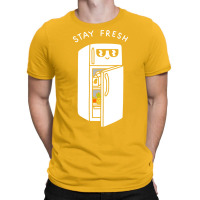 Stay Fresh T-shirt | Artistshot