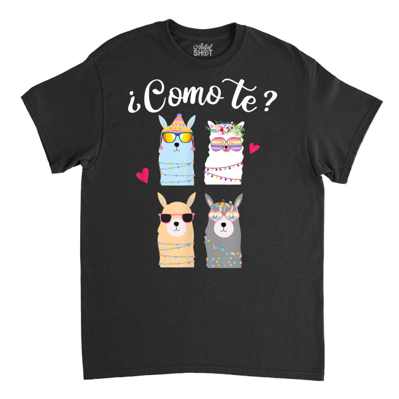 Como Te Llamas Funny Spanish Teacher Bilingual Tea Classic T-shirt by africaka | Artistshot