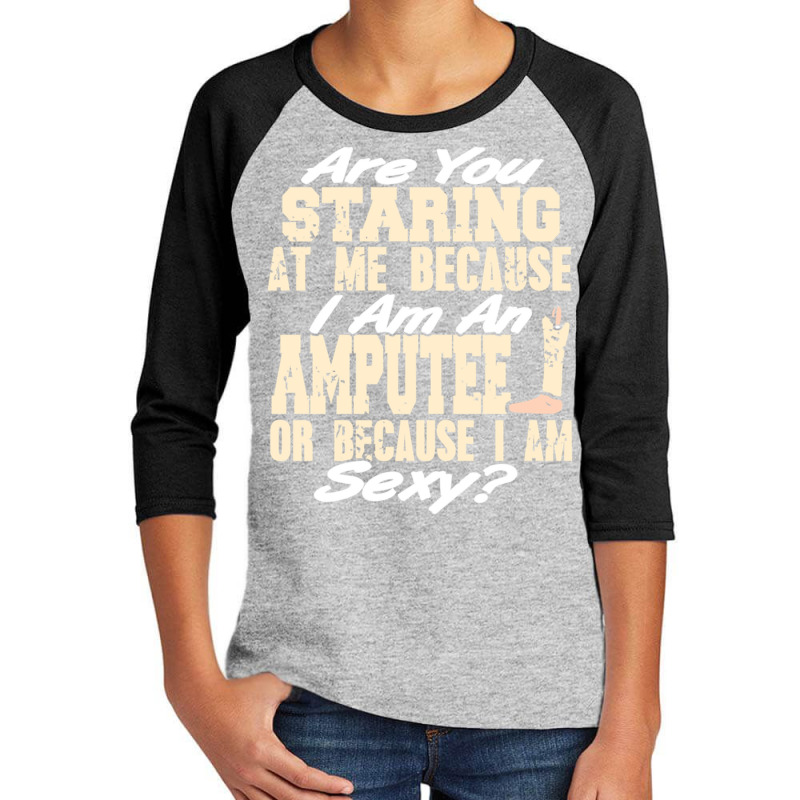 Funny Prosthesis Because I'm An Amputee Or I Am Se Youth 3/4 Sleeve by wafaha | Artistshot