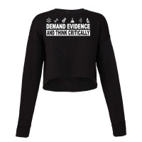 Demand Evidence And Think Critically Science T Shi Cropped Sweater | Artistshot