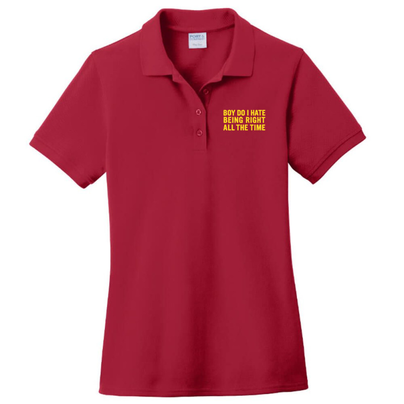 Being Right All The Time Ladies Polo Shirt | Artistshot