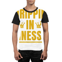 Drippin In Finesse T Shirt Graphic T-shirt | Artistshot