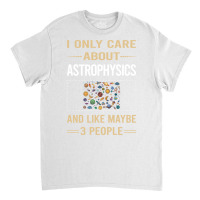 Funny 3 People Astrophysics Astrophysicist Blue Classic T-shirt | Artistshot