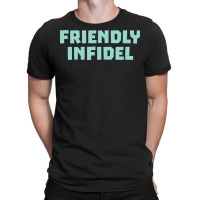 Friendly Infidel Aesthetic T-shirt | Artistshot