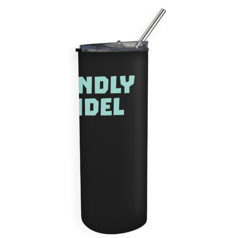 Friendly Infidel Aesthetic Skinny Tumbler | Artistshot