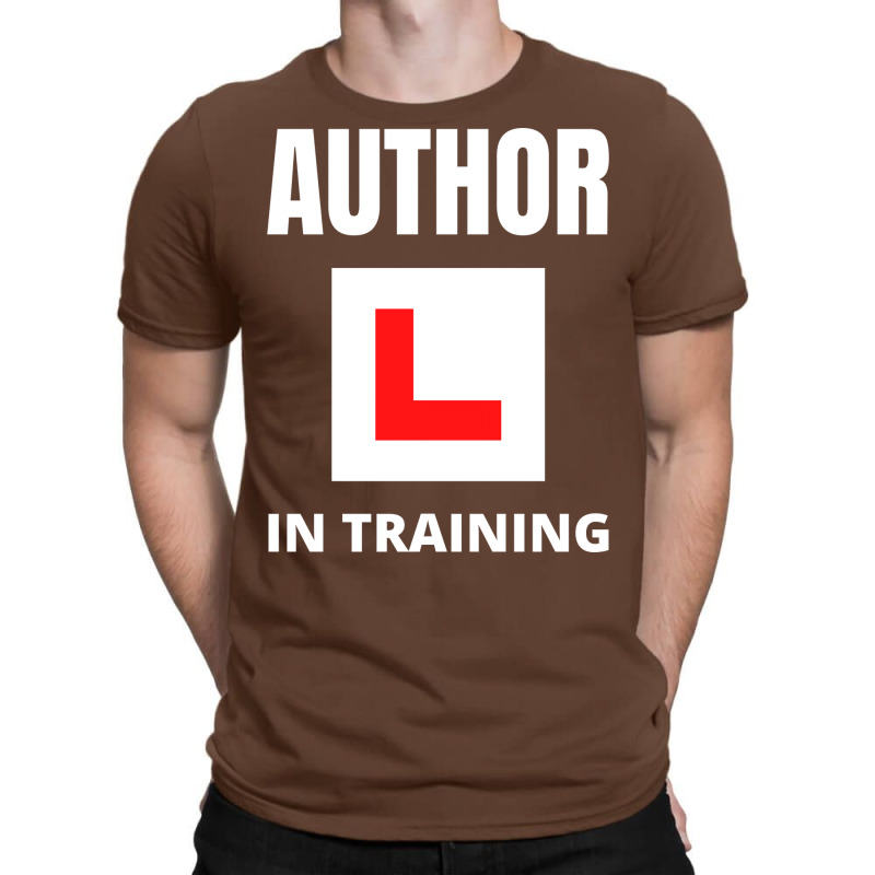 Author In Training Humor T-Shirt by peishiseifule | Artistshot