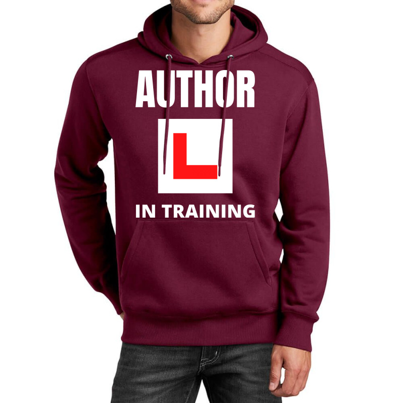 Author In Training Humor Unisex Hoodie by peishiseifule | Artistshot