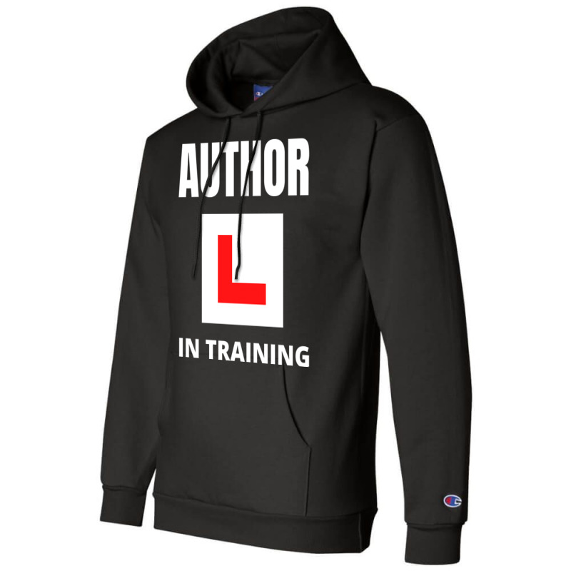 Author In Training Humor Champion Hoodie by peishiseifule | Artistshot