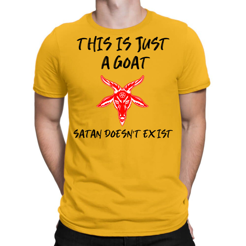 Just A Goat Satan Doesnt Exist Music T-shirt | Artistshot