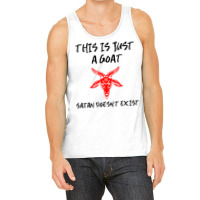 Just A Goat Satan Doesnt Exist Music Tank Top | Artistshot