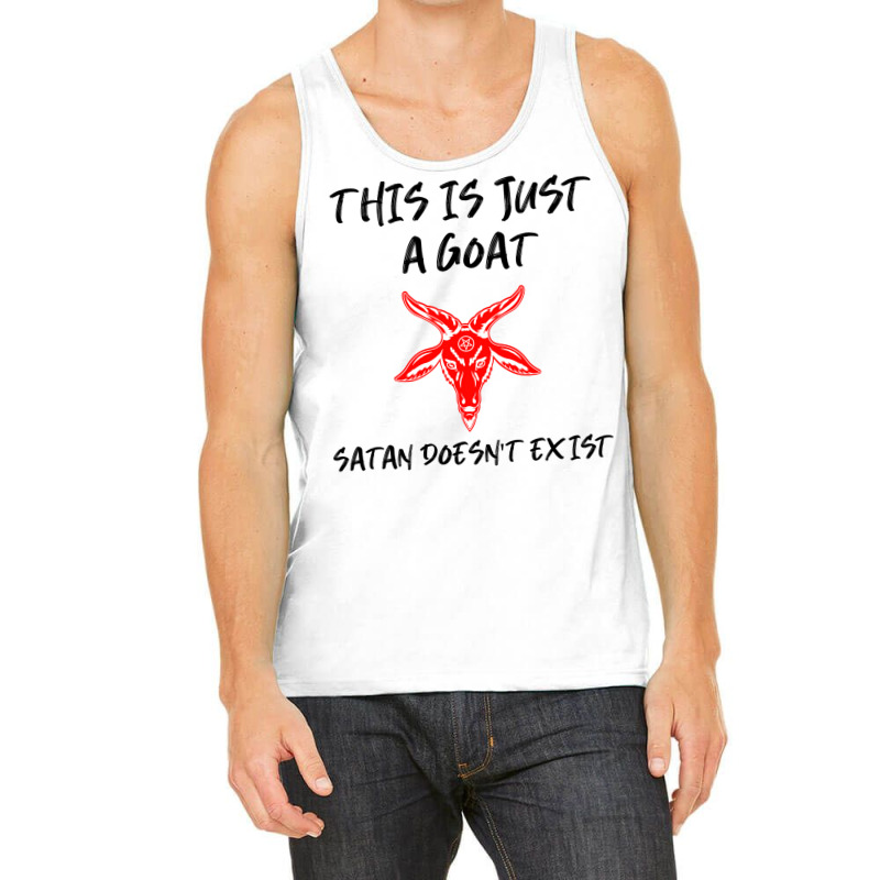 Just A Goat Satan Doesnt Exist Music Tank Top | Artistshot