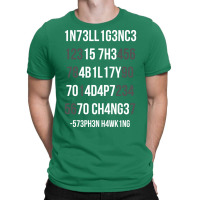 Intelligence Is The Ability To Adapt To Change Cut T-shirt | Artistshot