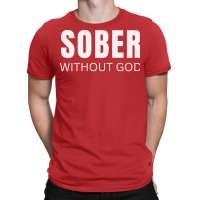 Sober Without God Hipster T-shirt | Artistshot