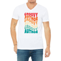 Groovy Author Vintage Retro 60s 70s 80s Vibes Gift V-neck Tee | Artistshot