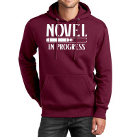 Novel In Progress Writers Gift Unisex Hoodie | Artistshot