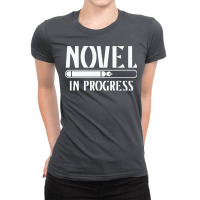 Novel In Progress Writers Gift Ladies Fitted T-shirt | Artistshot