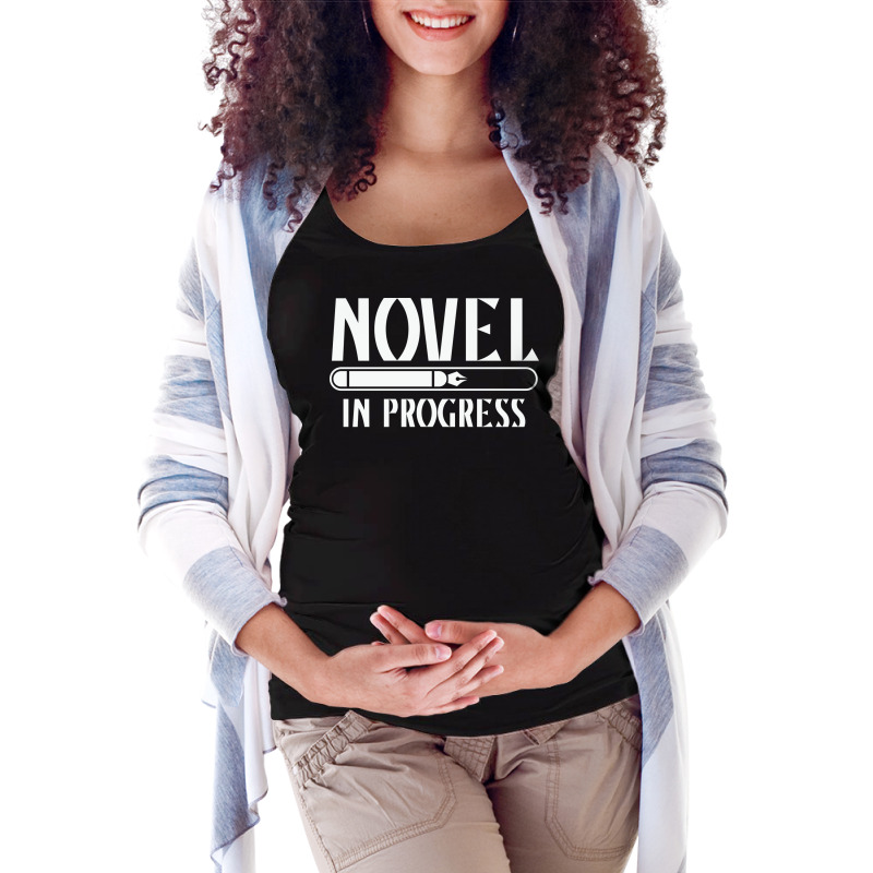 Novel In Progress Writers Gift Maternity Scoop Neck T-shirt by peishiseifule | Artistshot