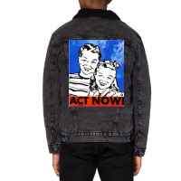 Act Now Vintage Poster Aesthetic Unisex Sherpa-lined Denim Jacket | Artistshot