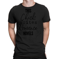 This Chick Writes Romance Novels Stars T-shirt | Artistshot