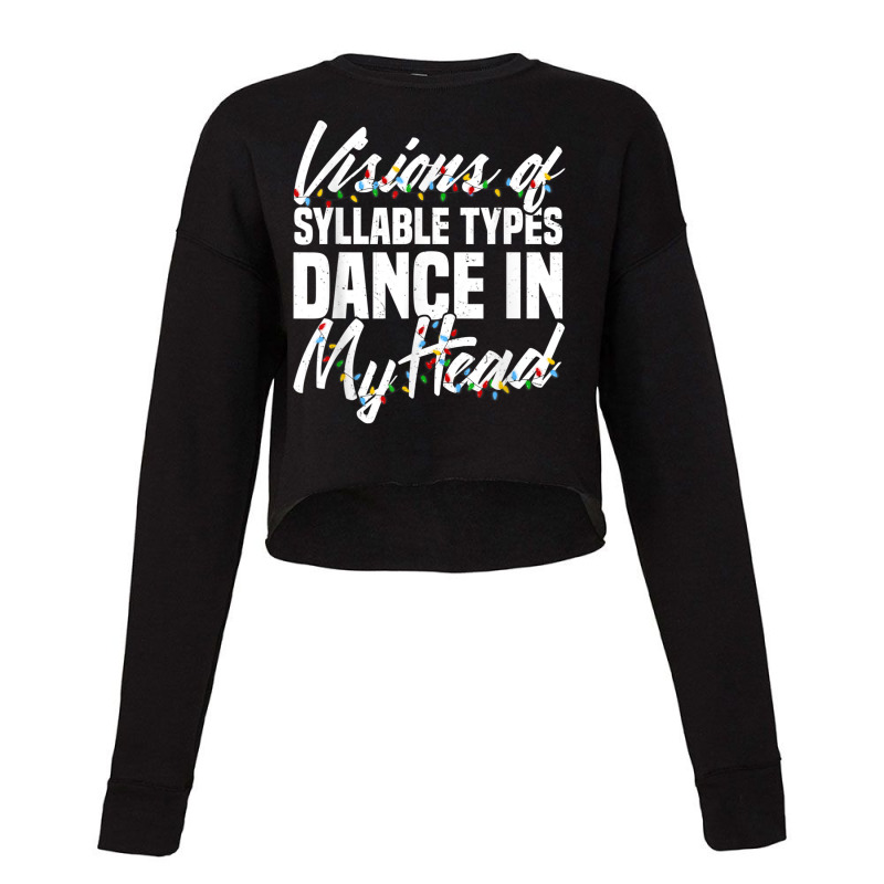 Visions Of Syllable Types Dance In My Head Dyslexi Cropped Sweater by imelde | Artistshot