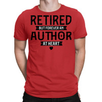 Retired Author 2022 Retirement Gifts For Men Women T-shirt | Artistshot