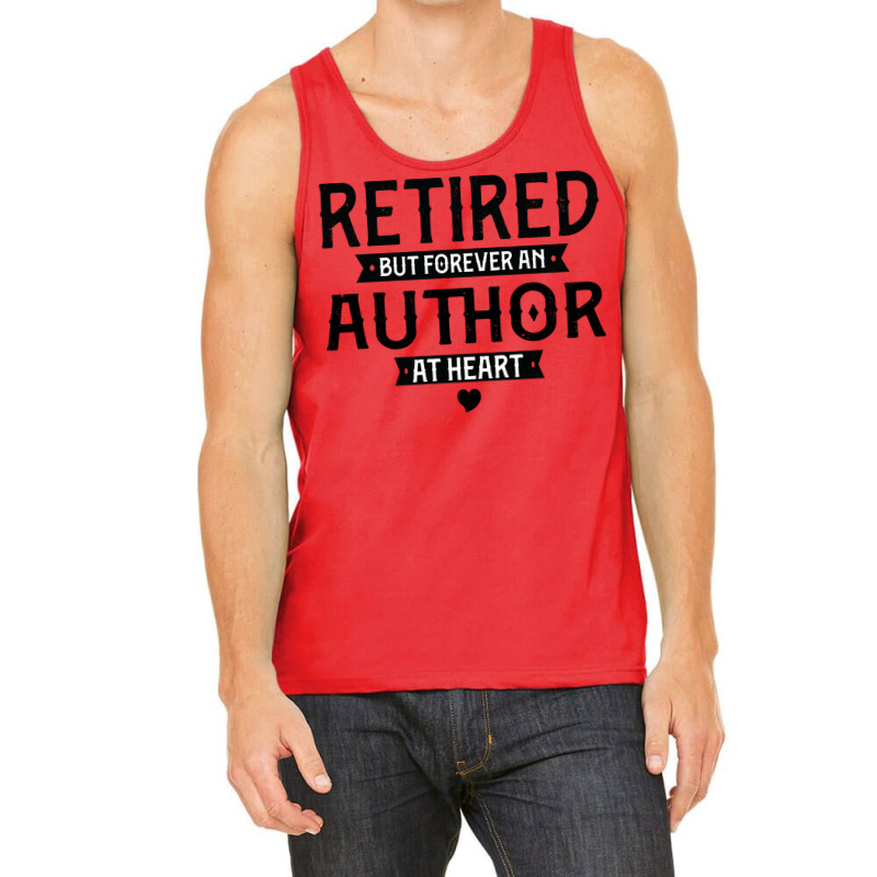 Retired Author 2022 Retirement Gifts For Men Women Tank Top by miosrokunr | Artistshot