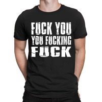 Fuck You Fucking Cool Sayings Hipster T-shirt | Artistshot