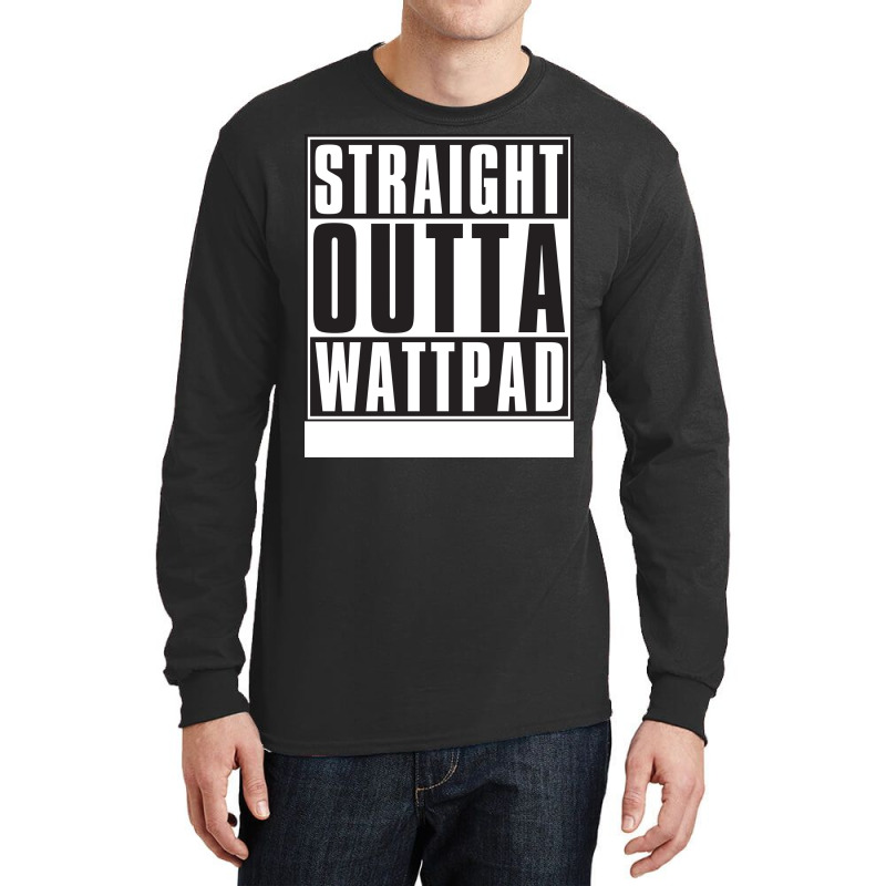 Straight Outta Wattpad Music Long Sleeve Shirts by sdskiccid | Artistshot