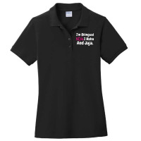 I'm Bilingual Bitch I Haha And Jaja T Shirt Ladies Polo Shirt | Artistshot