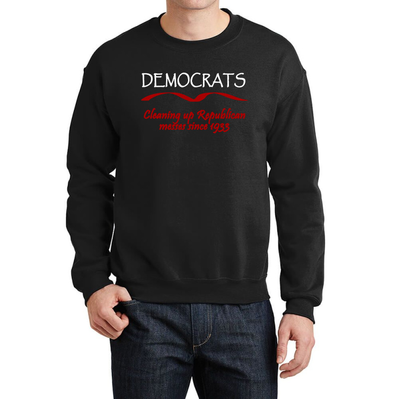 Funny Democrats Political Tee Crewneck Sweatshirt | Artistshot