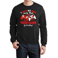 Valentine Day Gamer I Love Mom Boy Teen Men Crewneck Sweatshirt | Artistshot