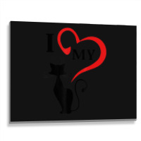 I Love My Cat Not You Metal Print Horizontal | Artistshot