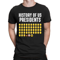 History Of Us Presidents T-shirt | Artistshot