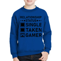 Relationship Status Single Taken Gamer Valentines Youth Sweatshirt | Artistshot