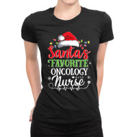 Santa's Favorite Oncology Nurse Christmas Oncologi Ladies Fitted T-shirt | Artistshot