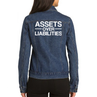 Assets Over Liabilities Accountant Sweatshirt Ladies Denim Jacket | Artistshot