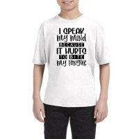 I Speak My Mind Because It Hurts To Bite My Tongue Youth Tee | Artistshot