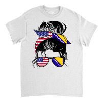 Womens Half American Half Bosnian Messy Bun Bosnia Classic T-shirt | Artistshot