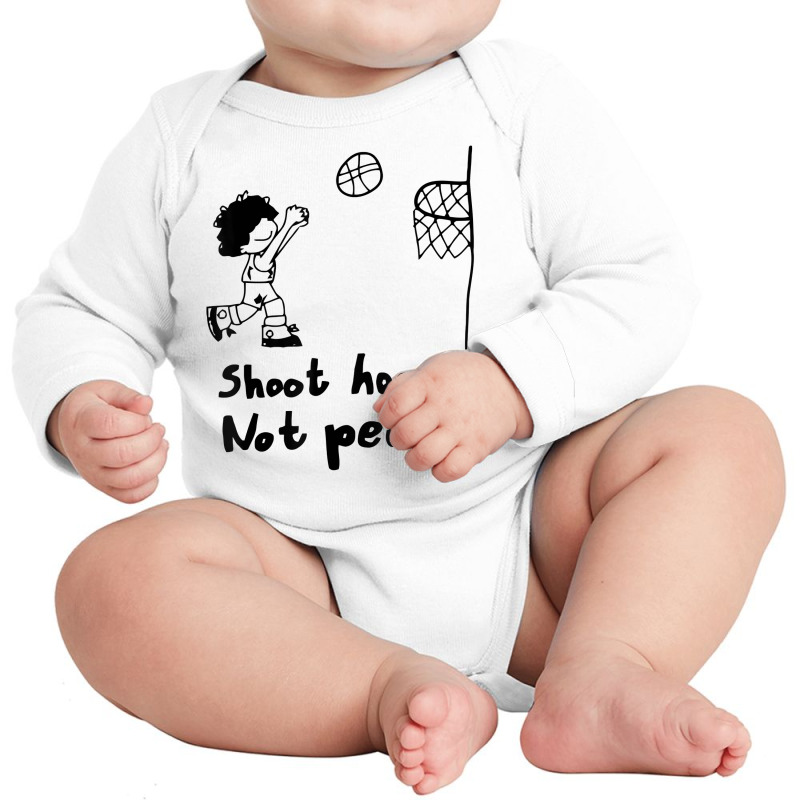 Shoot Hoops Not People T Shirt Long Sleeve Baby Bodysuit | Artistshot