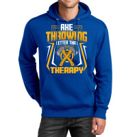 Ax Thrower Throw Lover Axe Throwing Better Than Th Unisex Hoodie | Artistshot